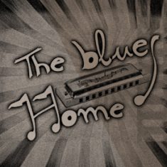 THE BLUES HOME